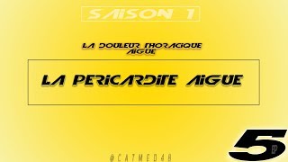 Épisode 5 La péricardite aiguë [upl. by Brest]