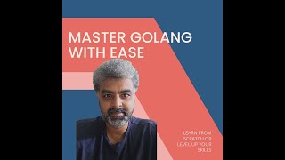 Golang Session7 Learn Go from Jiten Palaparthi [upl. by Rowan646]