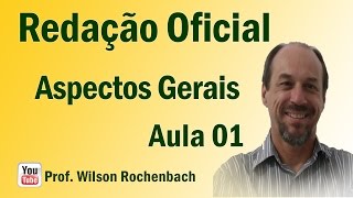 Redação Oficial  Aula 01 Aspectos Gerais [upl. by Clea935]