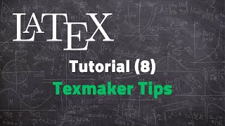 08  Texmaker Tips [upl. by Norrahc]