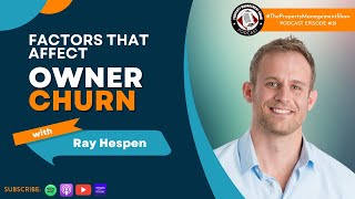 What Factors Affect Owner Churn with Ray Hespen [upl. by Alegnasor]