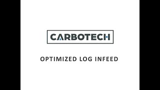 CARBOTECH OPTIMIZED LOG INFEED EN VERSION 05 2024 [upl. by Leonie]