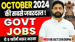 TOP 5 Government Job in OCT 2024  New Govt Job 2024 Govt Vacancy New Bharti Form Update Ankit Sir [upl. by Blas]