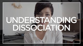 Understanding Dissociation [upl. by Cinimod727]