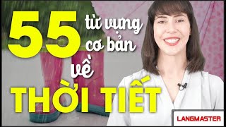 55 TỪ VỰNG CƠ BẢN VỀ THỜI TIẾT  Học Tiếng Anh Online Trực Tuyến [upl. by Hinckley]