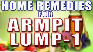 Home Remedies For Armpit Lump 1 II बगल की सूजन के लिए घरेलु उपाय भाग1 II [upl. by Clements]