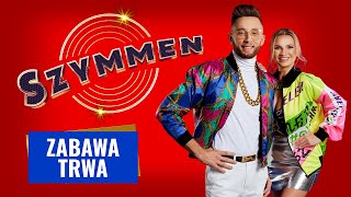 SZYMMEN  Zabawa trwa Disco Polo 2022 [upl. by Howe]