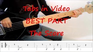 The Score  Best Part BASS TABS IN VIDEO [upl. by Aliakim]