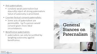 Bioethics Paternalism and Autonomy Video Lecture 1 [upl. by Nallad]