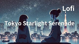 Tokyo Starlight Serenade [upl. by Norward]