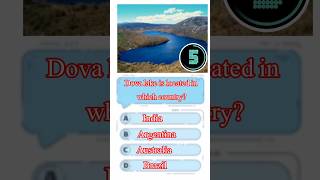 dove lake locate which country hardquiz shortvideos viralvideo shorts youtubeshorts [upl. by Oirogerg]