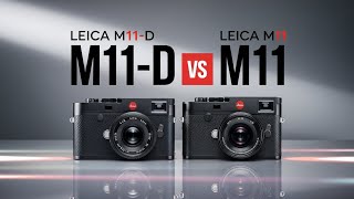 Leica M11D vs Leica M11 Indepth Comparison [upl. by Michell366]