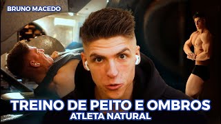 TREINO PARA NATURAIS DE PEITO E OMBROS 🔥  ATLETA NATURAL 🌱 [upl. by Nahn]