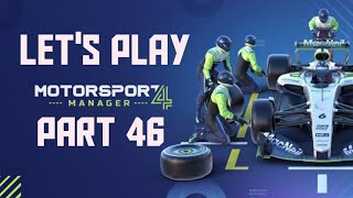 Lets Play Motorsport Manager 4  Part 46 [upl. by Yoreel822]