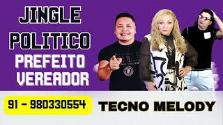 JINGLE  TECNOMELODY  VEREADOR PREFEITO 2024 [upl. by Aigil434]