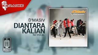 DMASIV  Diantara Kalian Original Karaoke Video  No Vocal [upl. by Alecram897]