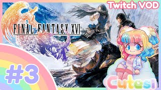 「3」🐺 Final Fantasy 16 ✦ First Playthrough ⭐ twitch VOD [upl. by Coster]