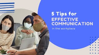 Top 5 Helpful Strategies for effective communication at workplace [upl. by Tudor]