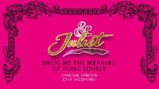 Original London Cast of amp Juliet – Show Me The Meaning of Being Lonely Official Audio [upl. by Adon]