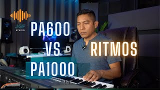 PA600 vs PA1000  COMPARACION DE RITMOS  Gama y sus teclados [upl. by Ieppet]