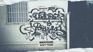 ShockOne  Dont Think [upl. by Crandall]