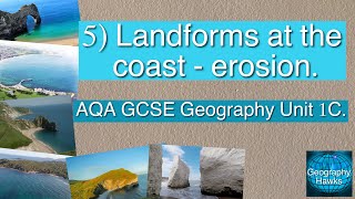 5 Landforms at the coast  erosion  AQA GCSE Geography Unit 1C [upl. by Raknahs]