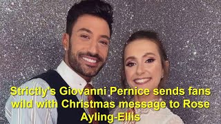 Strictlys Giovanni Pernice sends fans wild with Christmas message to Rose AylingEllis [upl. by Lledner467]