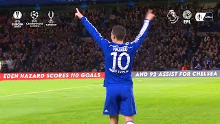 Eden Hazard  All 110 Goals amp 92 Assist for Chelsea 20122019 [upl. by Amat]