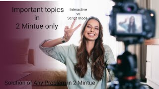 Important topics in two minutes Interactive vs Script mode in python programming [upl. by Yngiram]