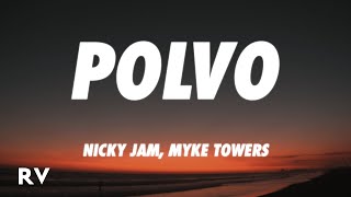 Nicky Jam x Myke Towers  Polvo LetraLyrics [upl. by Yniar]