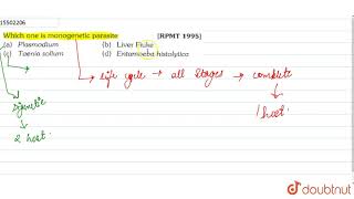 Which one is monogenetic parasite  11  PROSTISTA  BIOLOGY  ERRORLESS  Doubtnut [upl. by Crowe431]