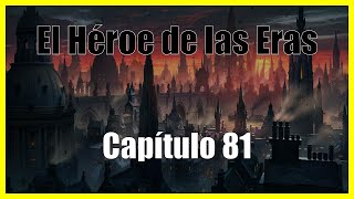 El Héroe de las Eras Capítulo 81 Audiolibro por Brandon Sanderson Mistborn [upl. by Mur]