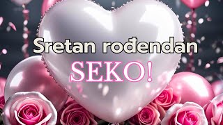 Sretan rođendan Seko💖Čestitka sestri za rođendan💖🎉✨🎁 [upl. by Sesom]