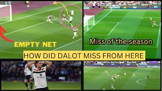 How did diogo dalot miss from  Dalot disgraceful open miss vs West Ham man United vs West Ham [upl. by Berlinda978]