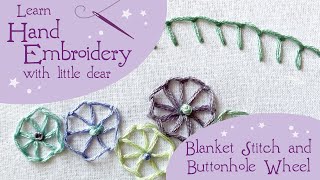 Learn Hand Embroidery with little dear Blanket Stitch and Buttonhole Wheel [upl. by Nanah]