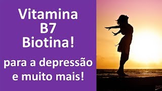 Vitamina B7 Biotina Indicada para a depressão a ansiedade e muito mais  Dr Marco Menelau [upl. by Eiramit]