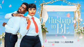 HUSBAND TO BE  Chizzy AlichiMbah Toosweet Anan 2024 Latest Nigerian Full Movie [upl. by Akcinehs494]