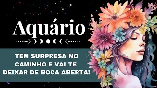 🔮AQUÁRIO🌻ABRIL✨CHEGA NA HORA CERTA🔥TEM SURPRESA NO CAMINHO QUE VAI TE DEIXAR DE BOCA ABERTA 🤭🙈 [upl. by Arad456]