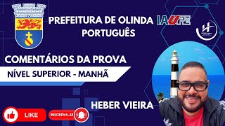 PROVA OLINDA BANCA IAUPE SUPERIOR TURNO MANHÃ GABARITO PRELIMINAR PORTUGUÊS HEBER VIEIRA [upl. by Aeslek]