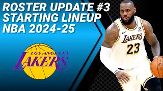 LOS ANGELES LAKERS UPDATE No 3  POSSIBLE STARTING LINEUP 20242025 [upl. by Wallraff10]