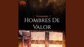 Hombres De Valor [upl. by Doroteya]