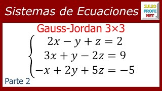 Sistema de ecuaciones 3×3 por Gauss Jordan Parte 2 [upl. by Goulet919]