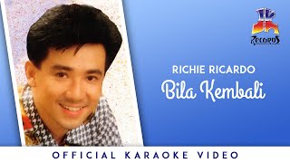 Richie Ricardo  Bila Kembali [upl. by Eidnas]