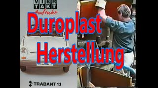 Trabant 11 Produktion Duroplast Herstellung [upl. by Opaline]