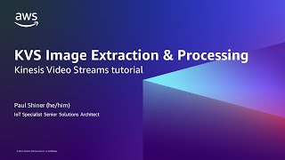 Kinesis Video Streams KVS RTSP Stream Part 2  Image Extraction to S3 for Rekognition [upl. by Corin]