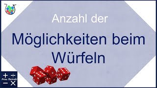 Anzahl der Möglichkeiten beim Würfeln [upl. by Zysk]