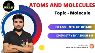 CLASS 9TH UP BOARD  ATOMS AND MOLECULE PART  2  TOPIC  MOLECULES  CHEMISTRY [upl. by Lorilyn]