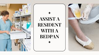 Assist a Resident with a Bedpan CNA Skill Prometric [upl. by Ginsberg427]