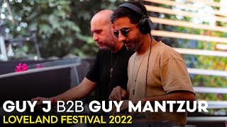 GUY J b2b GUY MANTZUR at LOVELAND FESTIVAL 2022 [upl. by Shimkus]