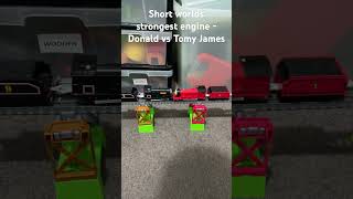 Short worlds strongest engine  Donald vs Tomy James request by ​⁠Thebaconbros914 [upl. by Kostman399]